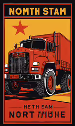 a poster for north stamp showing a red dump truck with a star on the front,a red dump truck parked in front of a building
