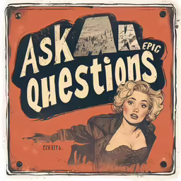 an advertisement from the ask & be questions campaign